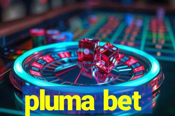 pluma bet